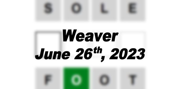 Daily Weaver - 26th June 2023
