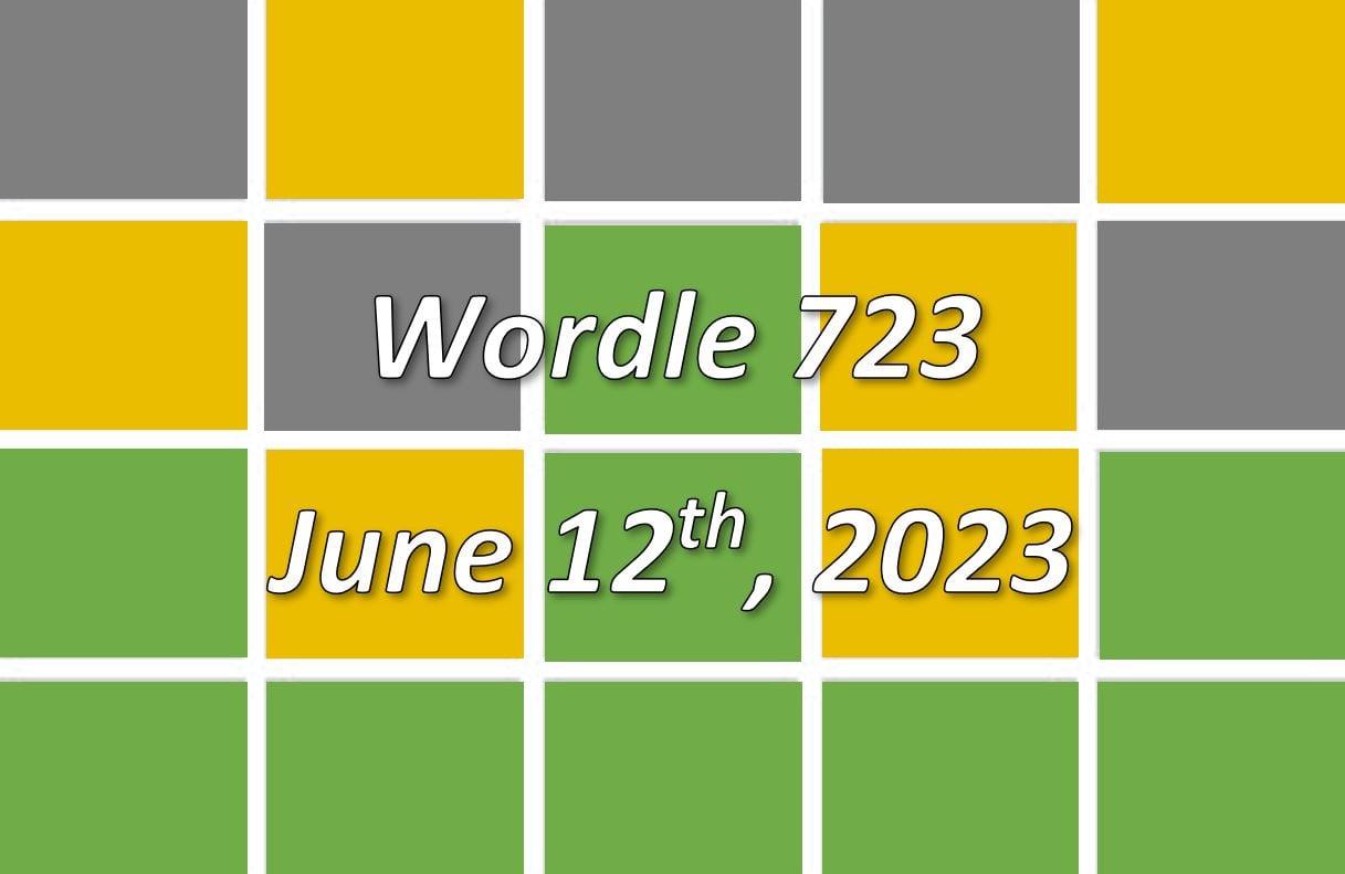 ‘Wordle’ Answer Today 723 June 12th 2023 Hints and Solution (6/12/23