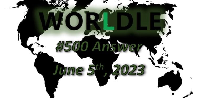 Daily Worldle 500 Answers - June 5th 2023