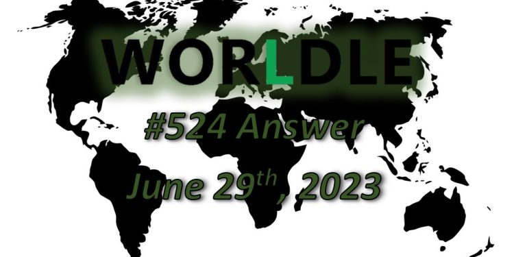 Daily Worldle 524 Answers - June 29th 2023