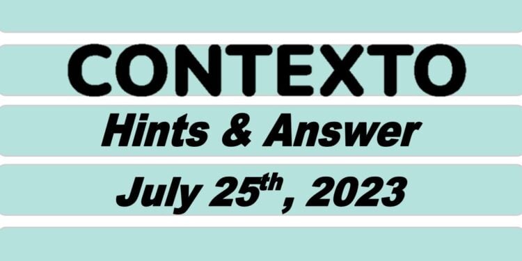 Daily Contexto 310 - July 25th 2023