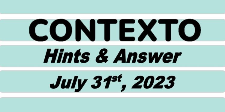 Daily Contexto 316 - July 31st 2023