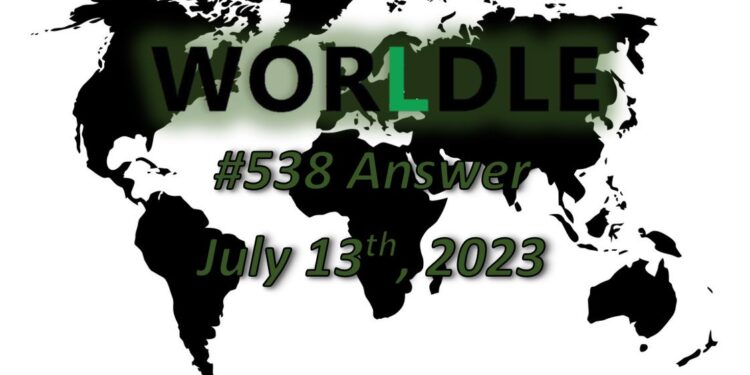 Daily Worldle 538 Answers - July 13th 2023