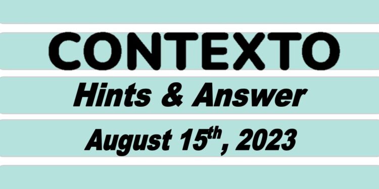 Daily Contexto 331 - August 15th 2023