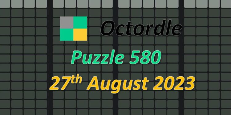 Daily Octordle 580 - August 27th 2023