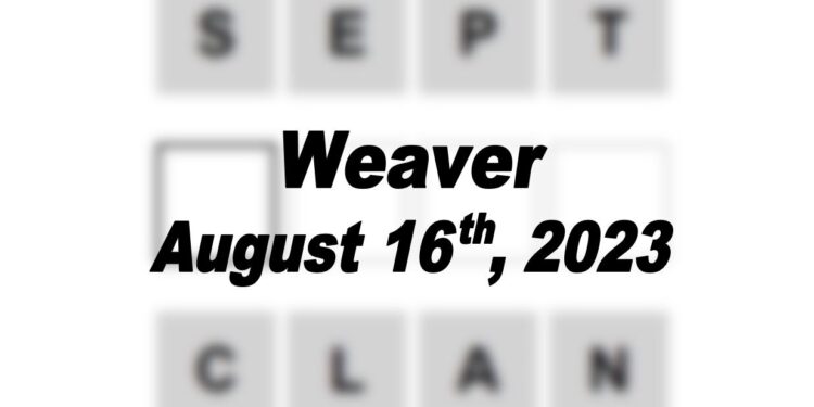Daily Weaver Answers - 16th August 2023