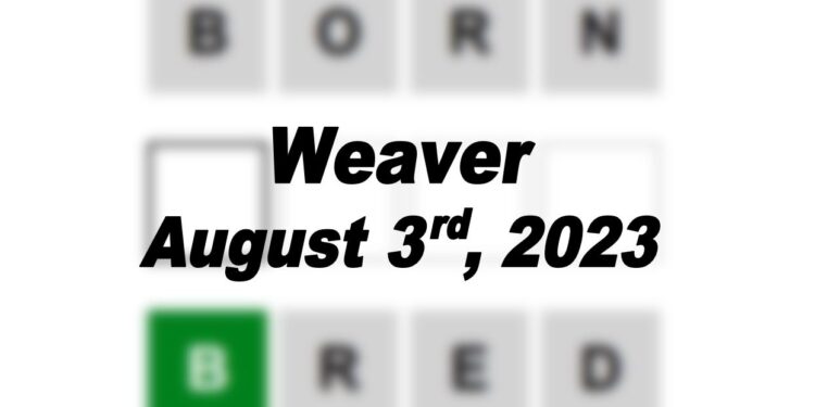Daily Weaver Answers - 3rd August 2023