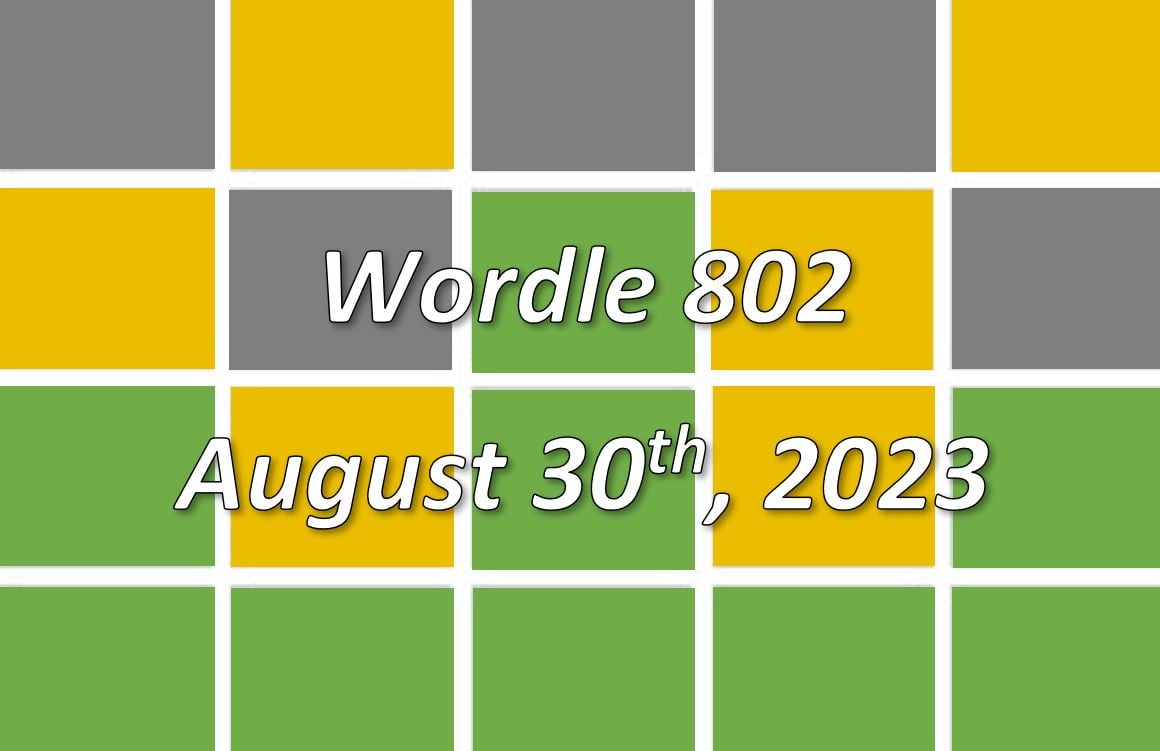 ‘Wordle’ Answer Today 802 August 30th 2023 Hints and Solution (8/30