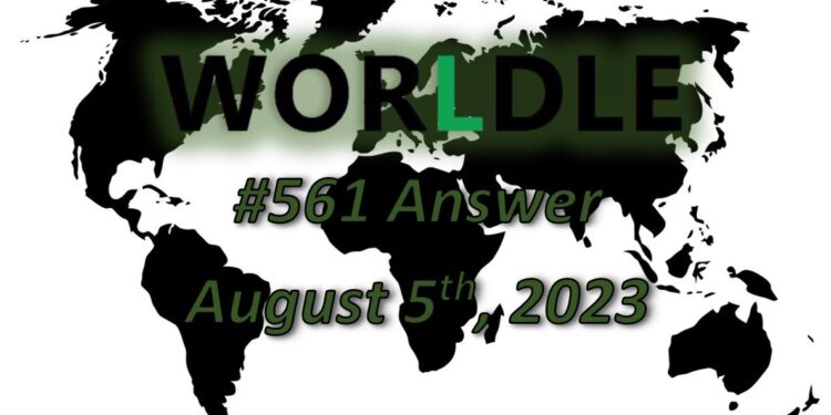 Daily Worldle 561 Answers - August 5th 2023