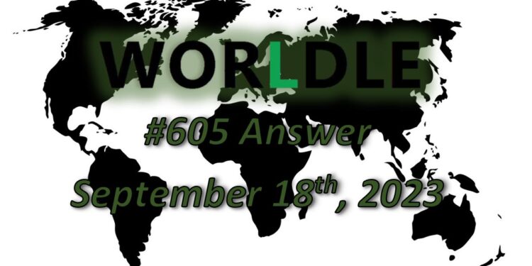 Daily Worldle 605 Answers - September 18th 2023