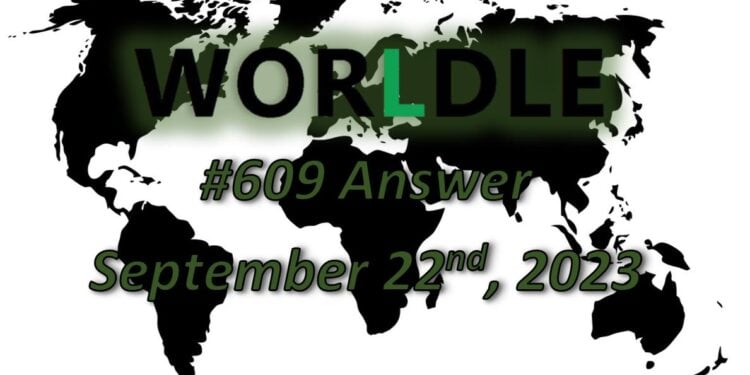 Daily Worldle 609 Answers - September 22nd 2023