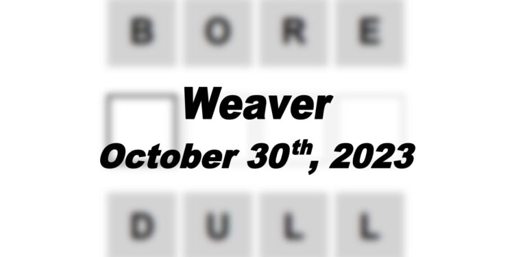 Daily Weaver Answers - 30th October 2023