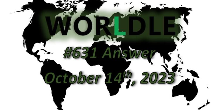 Daily Worldle 631 Answers - October 14th 2023