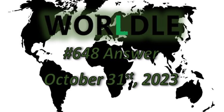 Daily Worldle 648 Answers - October 31st 2023