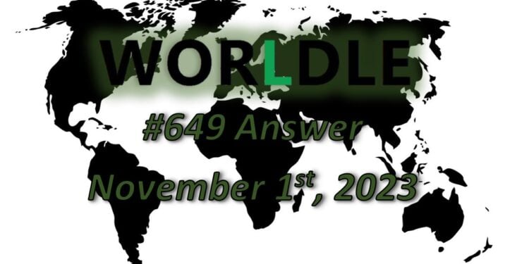 Daily Worldle 649 Answers - November 1st 2023