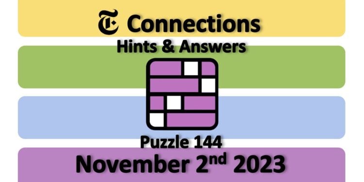 Daily NYT Connections 144 Answers - November 2nd 2023