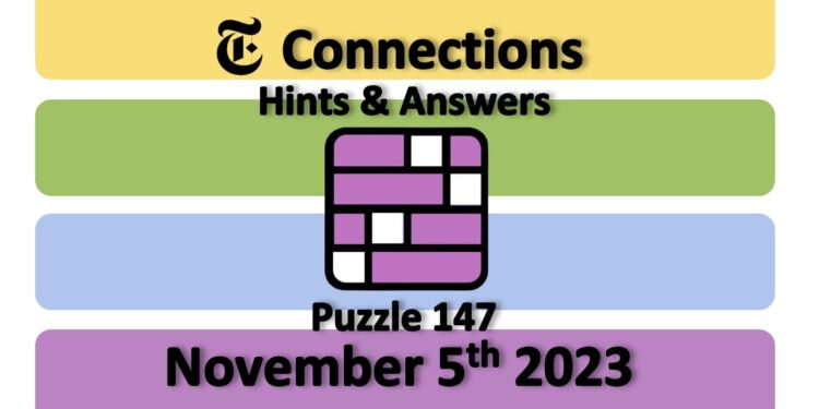Daily NYT Connections 147 Answers - November 5th 2023