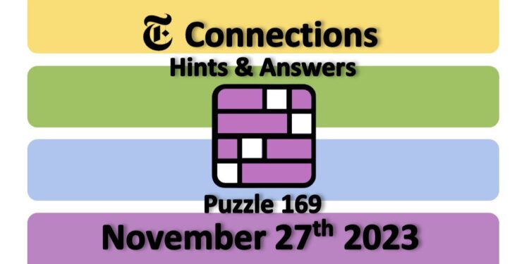 Daily NYT Connections 169 Answers - November 27th 2023