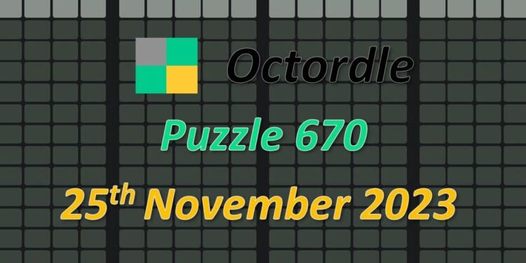 Daily Octordle 670 - November 25th 2023