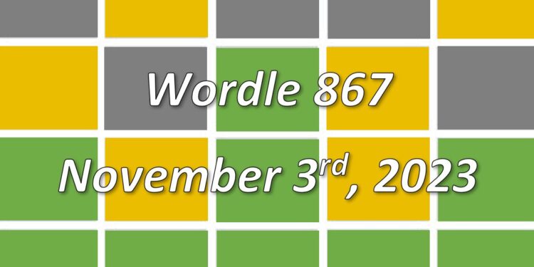 Daily Wordle 867 - 3rd November 2023