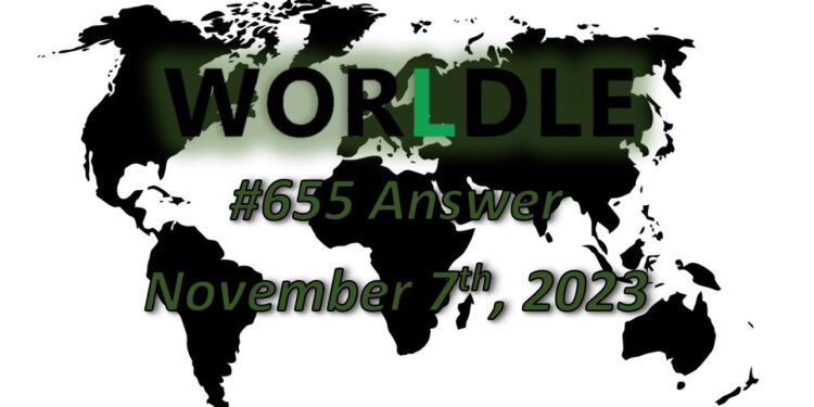 Daily Worldle 655 Answers - November 7th 2023