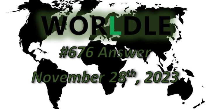 Daily Worldle 676 Answers - November 28th 2023