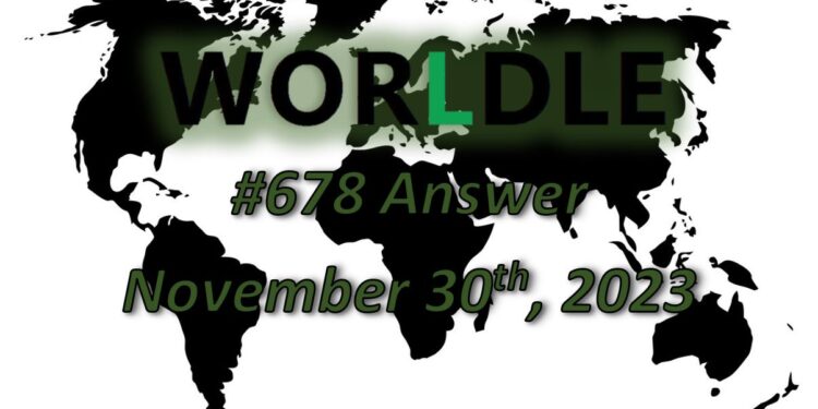 Daily Worldle 678 Answers - November 30th 2023