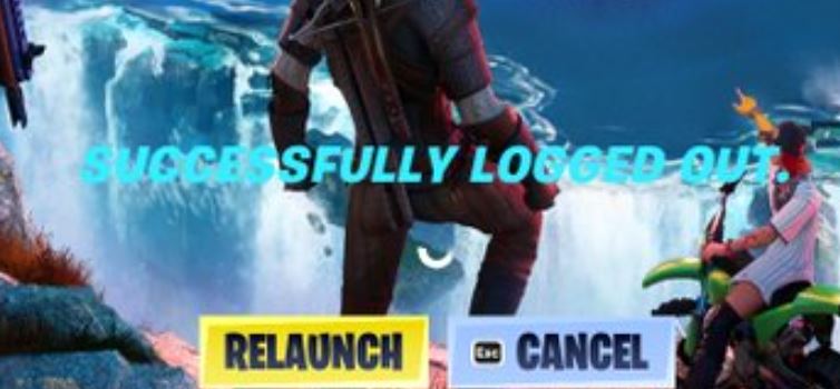 Fortnite Successfully logged out error How to fix