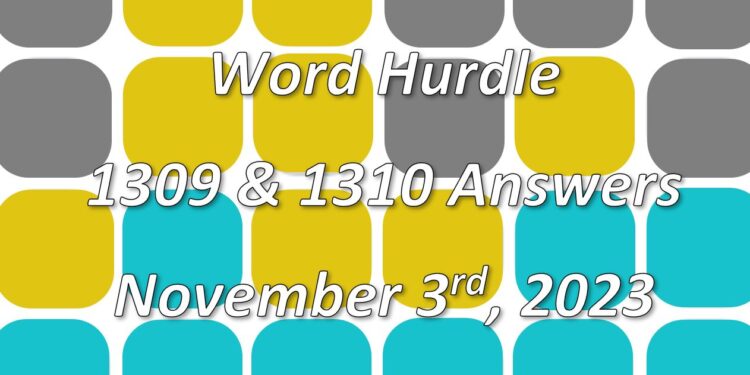 Word Hurdle #1309 & #1310 - 3rd November 2023