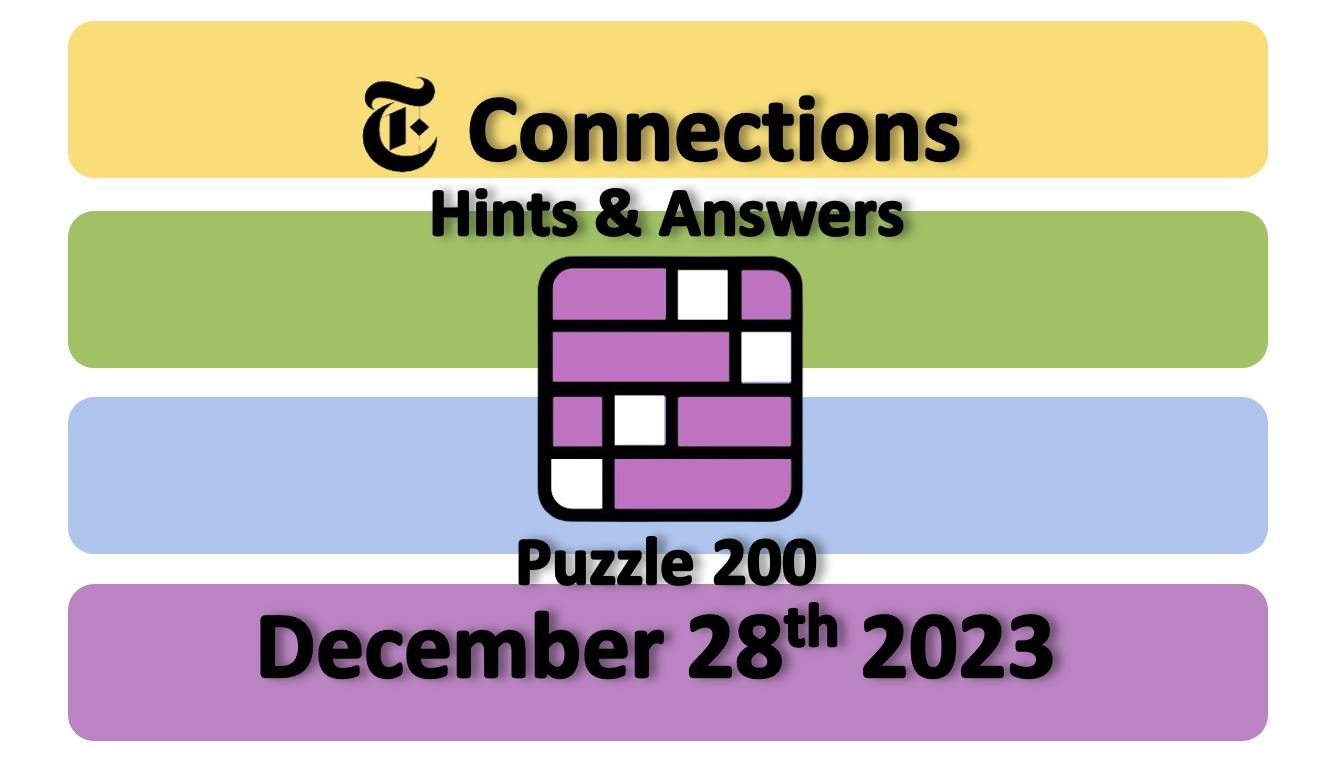 ‘NYT Connections’ Answers Today 200 December 28th, 2023 – Hints And ...