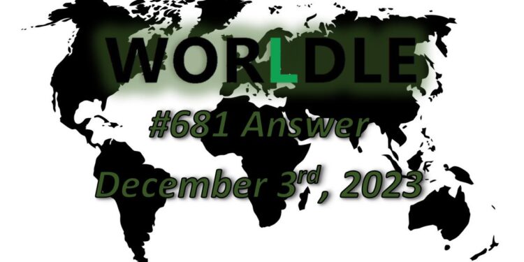 Daily Worldle 681 Answers - December 3rd 2023