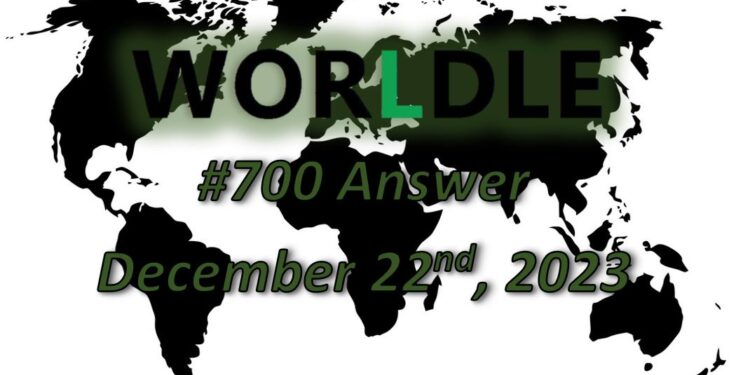 Daily Worldle 700 Answers - December 22nd 2023