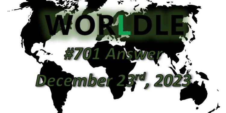 Daily Worldle 701 Answers - December 23rd 2023