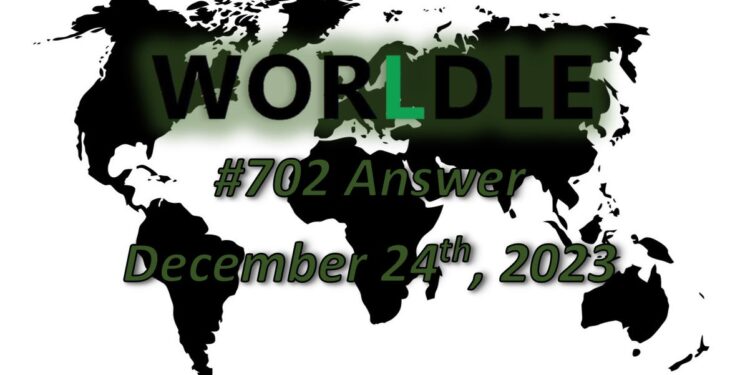 Daily Worldle 702 Answers - December 24th 2023