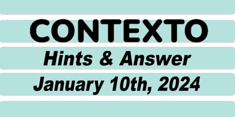 Daily Contexto 478 - January 10th 2024