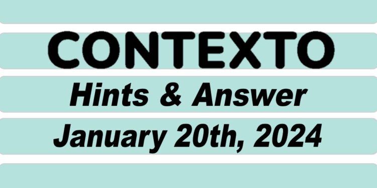 Daily Contexto 489 - January 20th 2024