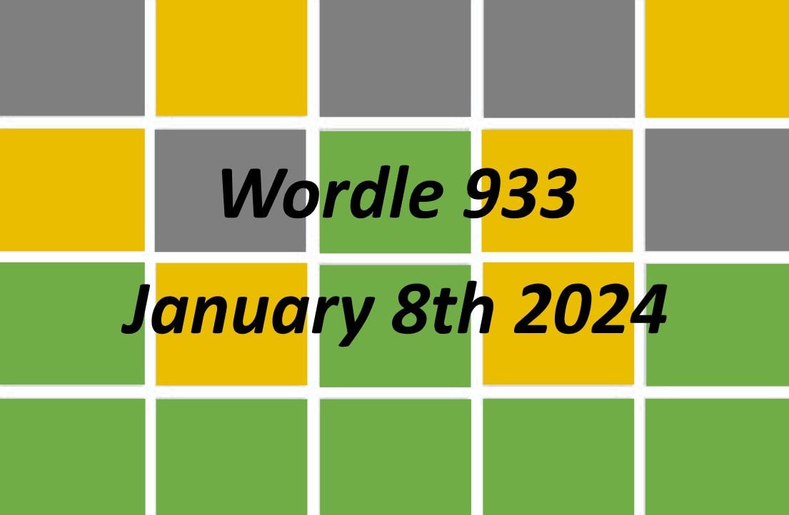 ‘Wordle’ Answer Today 933 January 8th 2024 Hints and Solution (1/8/24