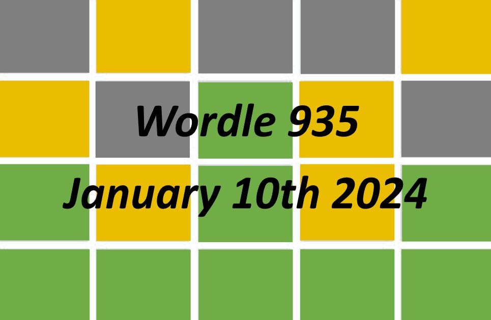 ‘Wordle’ Answer Today 935 January 10th 2024 Hints and Solution (1/10