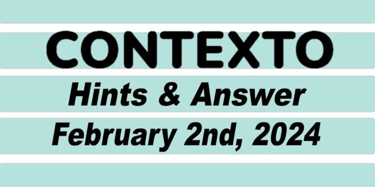 Daily Contexto 502 - February 2nd 2024