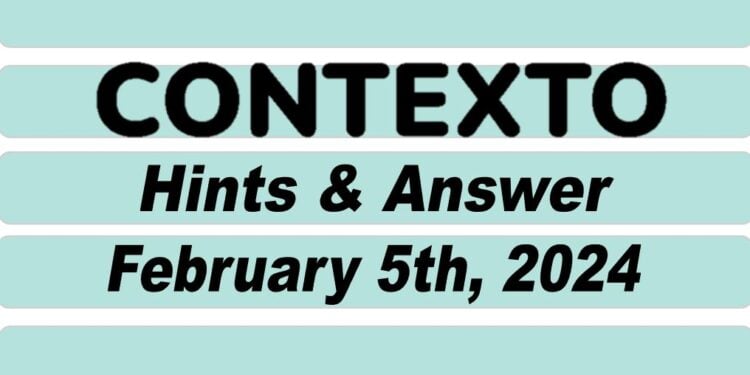 Daily Contexto 505 - February 5th 2024