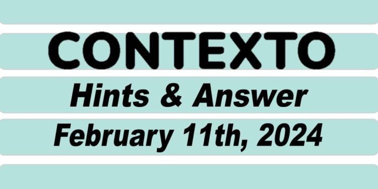 Daily Contexto 511 - February 11th 2024