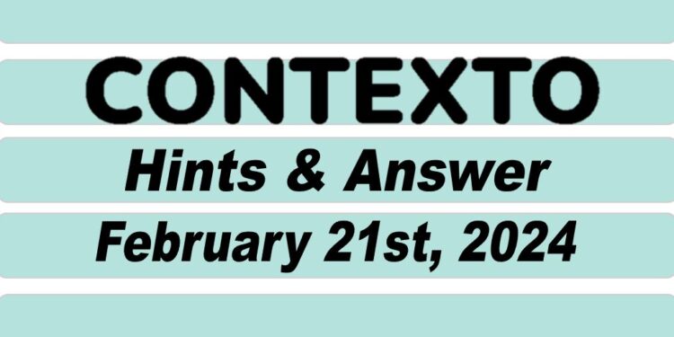 Daily Contexto 521 - February 21st 2024