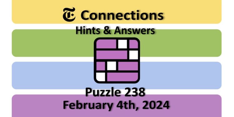 Daily NYT Connections 238 Answers - February 4th 2024
