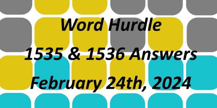 Word Hurdle #1535 & #1536 - 24th February 2024