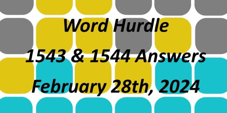 Word Hurdle #1543 & #1544 - 28th February 2024