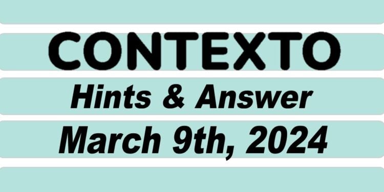 Daily Contexto 538 - March 9th 2024