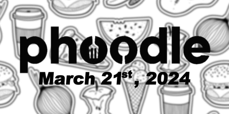 Daily Phoodle - 21st March 2024