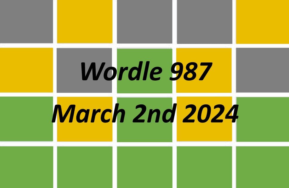 ‘Wordle’ Answer Today 987 March 2nd 2024 Hints and Solution (3/2/24