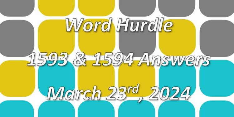 Word Hurdle #1593 & #1594 - 23rd March 2024