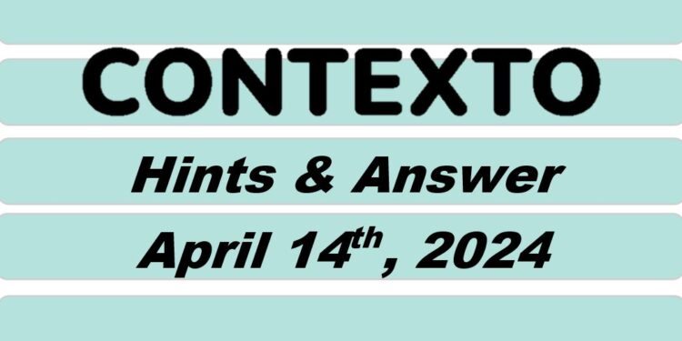 Daily Contexto 574 - April 14th 2024